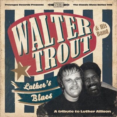 Walter Trout - Luther's Blues (A Tribute To Luther Allison) (2013) (180 Gram Audiophile Vinyl) 2 LP