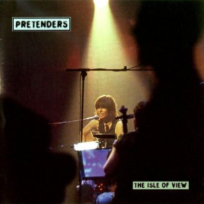 The Pretenders - The Isle Of View (1995)
