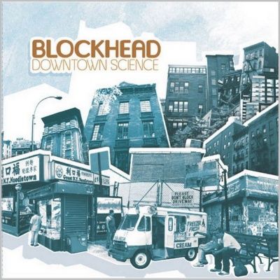 Blockhead ‎- Downtown Science (2005)