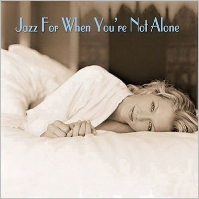V/A Jazz For When You're Not Alone (2005) - 2 CD Box Set