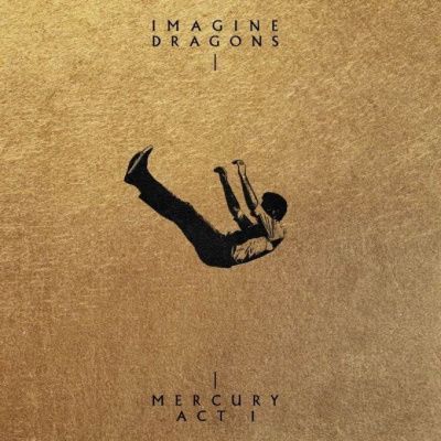 Imagine Dragons - Mercury - Act I (2021)