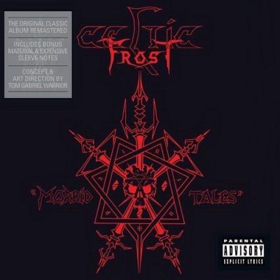 Celtic Frost - Morbid Tales (1984) - Deluxe Edition