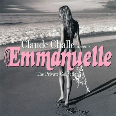 Claude Challe ‎- Emmanuelle: The Private Collection (2004)