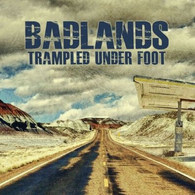 Trampled Under Foot - Badlands (2013)