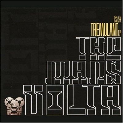 The Mars Volta - Tremulant (2002) - EP