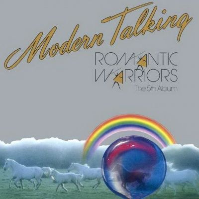 Modern Talking - Romantic Warriors - The 5th Album (1987)