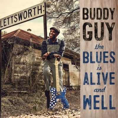 Buddy Guy - The Blues Is Alive And Well (2018)
