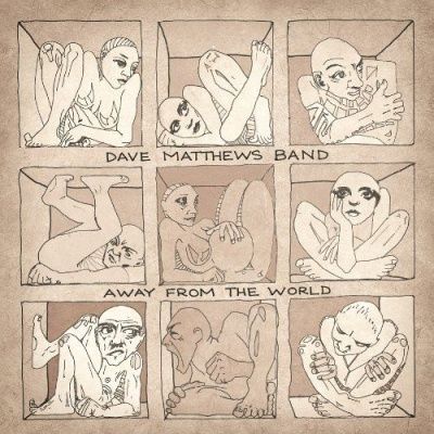 Dave Matthews Band - Away From The World (2012) - Deluxe Edition