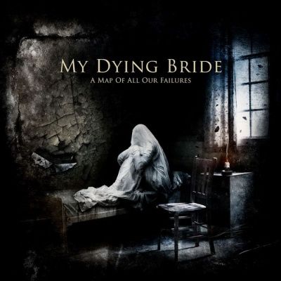 My Dying Bride ‎-  A Map Of All Our Failures (2012)