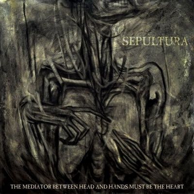 Sepultura - Mediator Between Head & Hands Must Be The Heart (2013) - CD+DVD Deluxe Edition