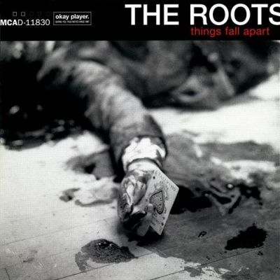 The Roots - Things Fall Apart (1999)