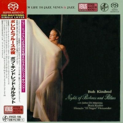 Bob Kindred Quartet - Nights Of Boleros And Blues (2006) - SACD