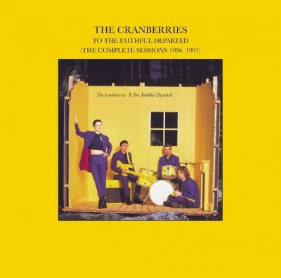 The Cranberries - To The Faithful Departed (The Complete Sessions 1996-1997) (1996)