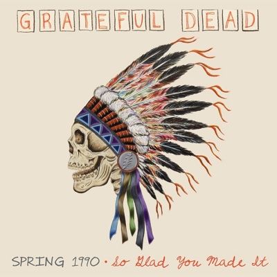 Grateful Dead - Spring 1990, So Glad You Made It (2012) - 2 CD Box Set