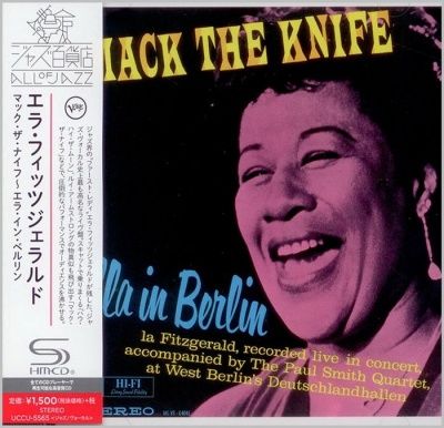 Ella Fitzgerald - Ella In Berlin: Mack The Knife (1960) - SHM-CD