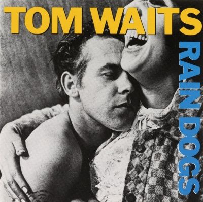 Tom Waits - Rain Dogs (1985)  (180 Gram Audiophile Vinyl)